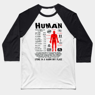 Human Ingredients. Baseball T-Shirt